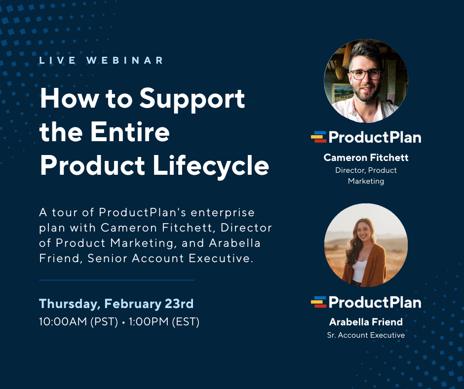 How To Support The Entire Product Lifecycle A Tour Of Productplan S